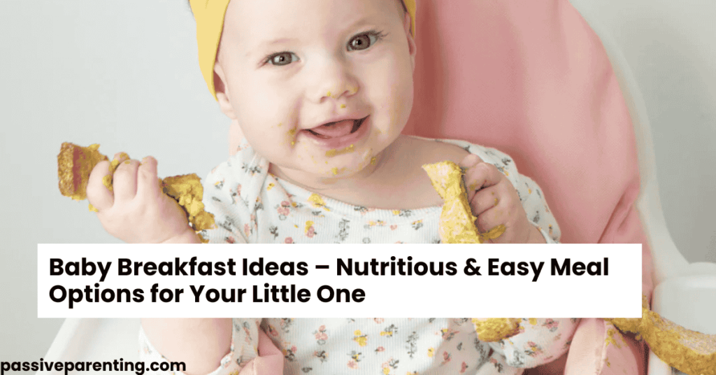 Baby Breakfast Ideas