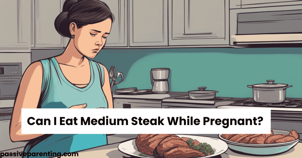 Can I Eat Medium Steak While Pregnant