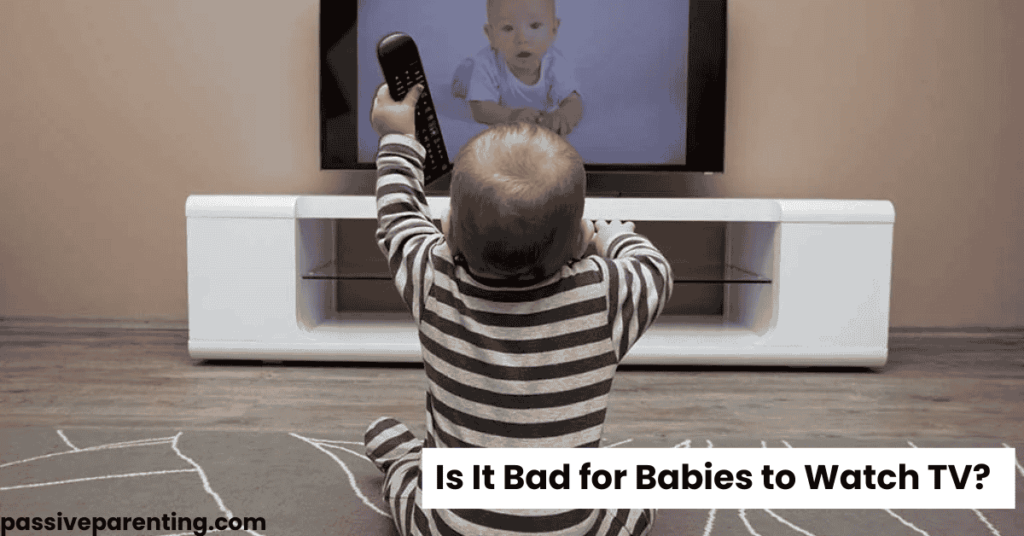 Is It Bad for Babies to Watch TV