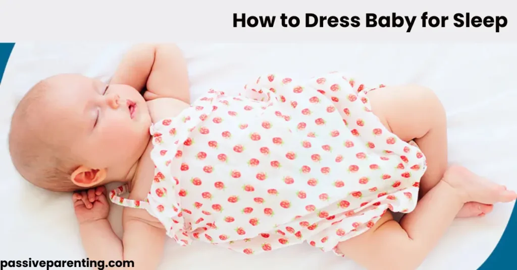 How to Dress Baby for Sleep