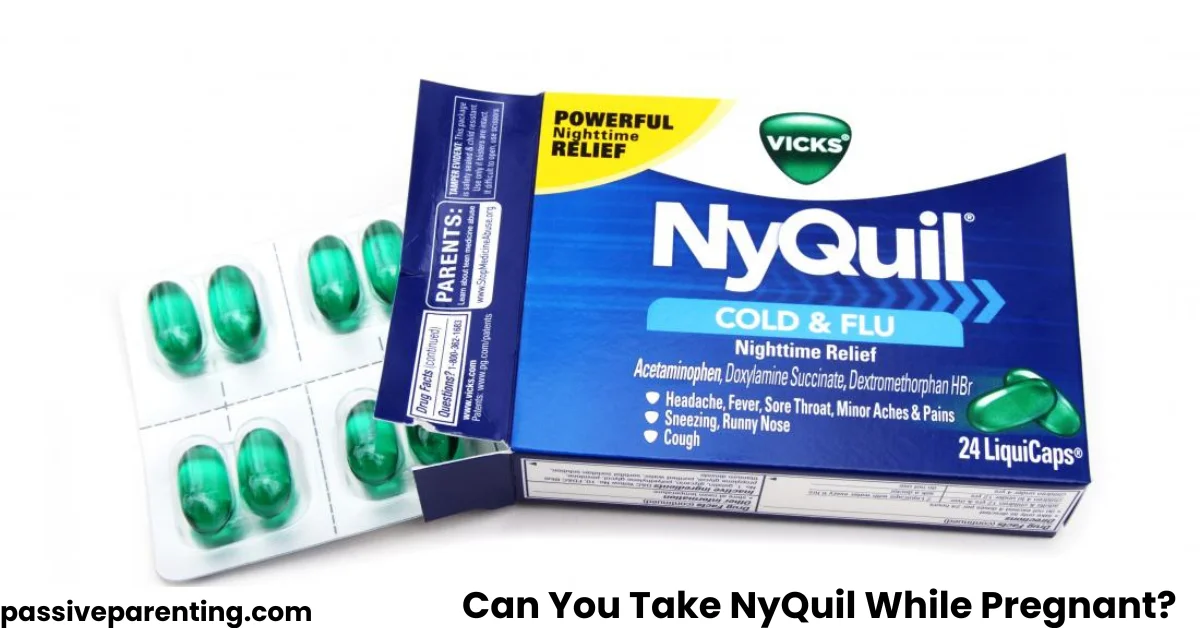 Can You Take NyQuil While Pregnant? Safety Guide