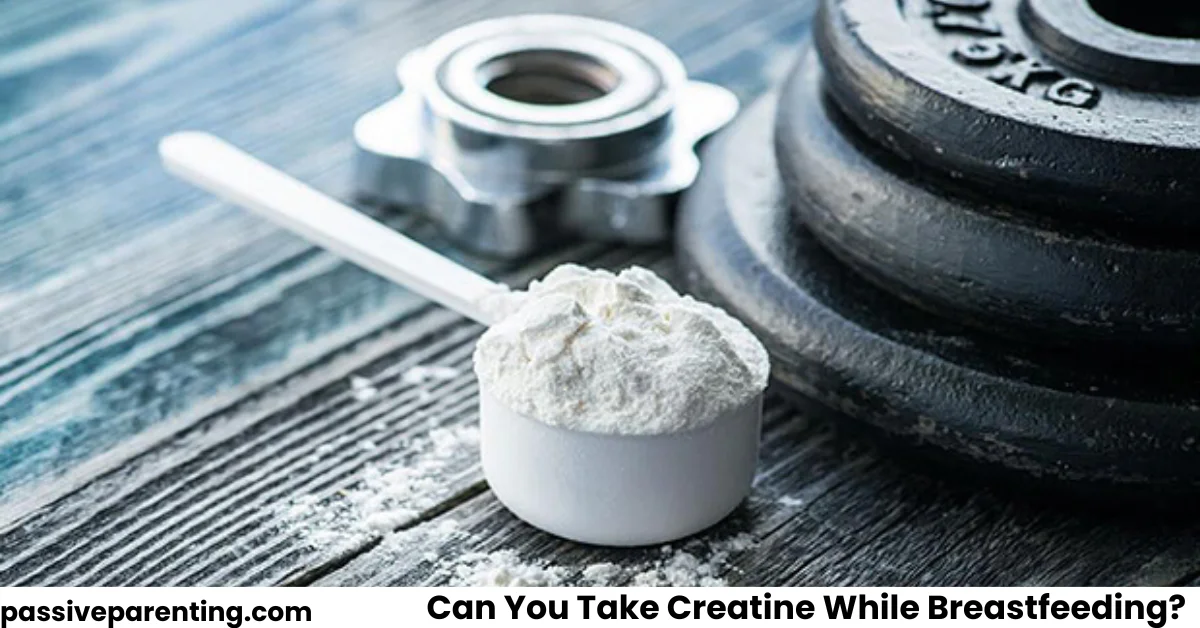 Can You Take Creatine While Breastfeeding? What You Should Know