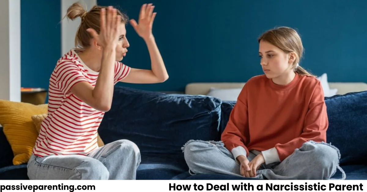How to Deal with a Narcissistic Parent