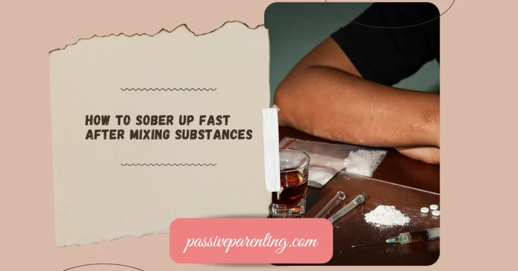 How to Sober Up Fast: Understanding the Science and Safe Recovery How to Sober Up Fast After Mixing Substances