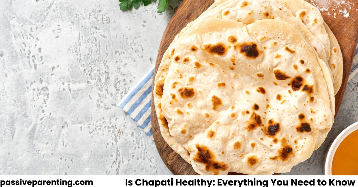 Is Chapati Healthy: Everything You Need to Know Is Chapati Healthy Everything You Need to Know
