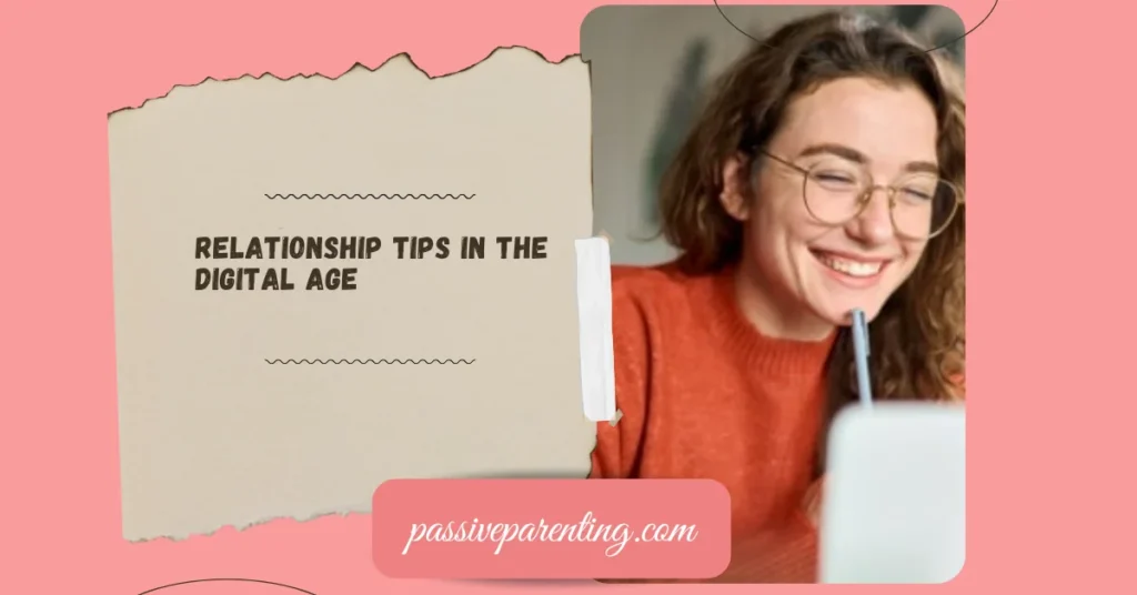 Relationship Tips for Every Stage of Love Relationship Tips in the Digital Age