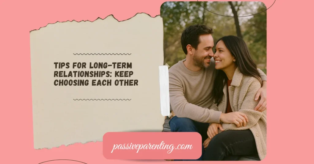 Relationship Tips for Every Stage of Love Tips For Long-Term Relationships