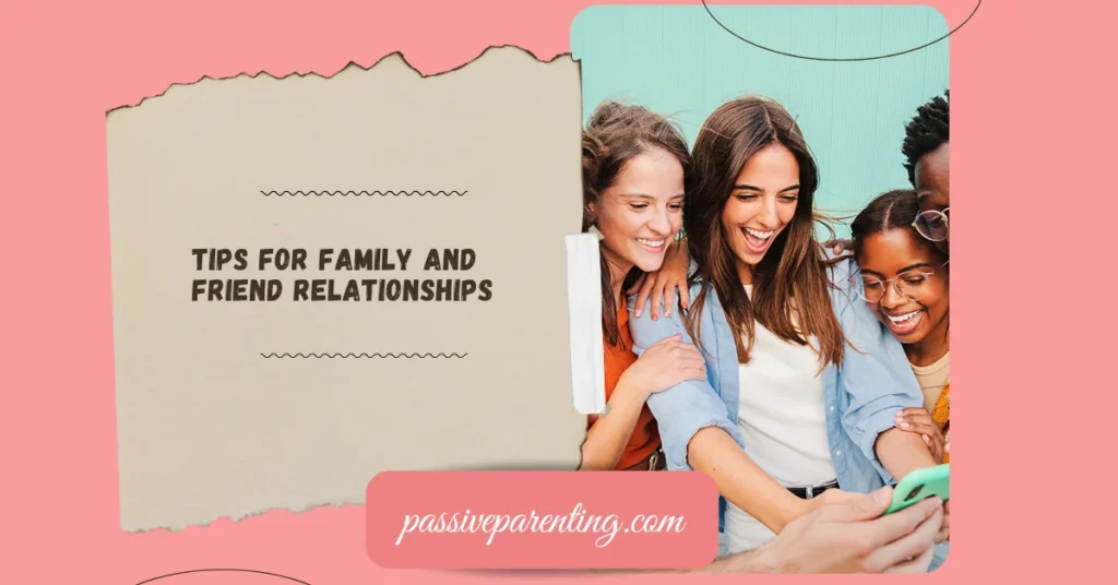 Relationship Tips for Every Stage of Love Tips for Family and Friend Relationships