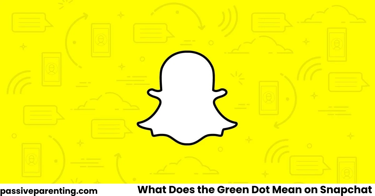 What Does the Green Dot Mean on Snapchat: Full Explanation